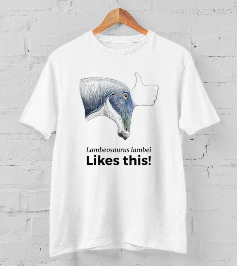 Lambeosaurus Lambei Likes This Thumbs Up Dinosaur Approval T-Shirt