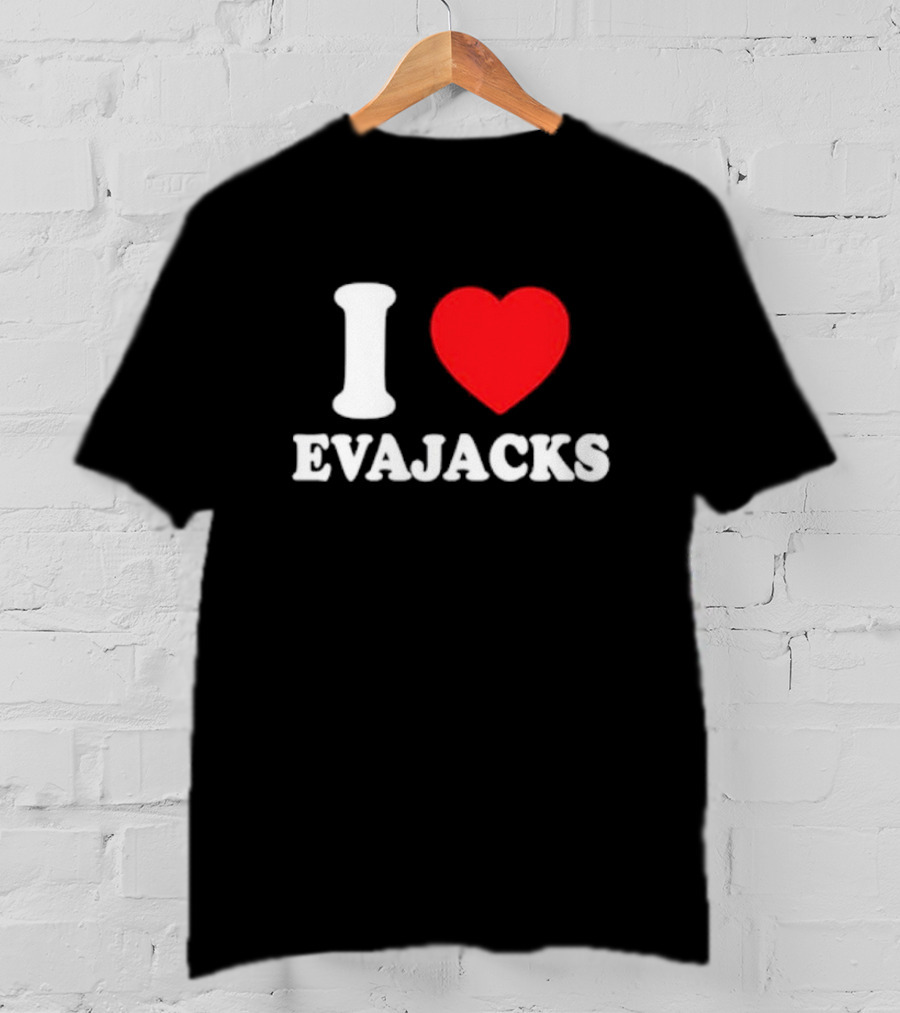 I Heart Evajacks T-Shirt