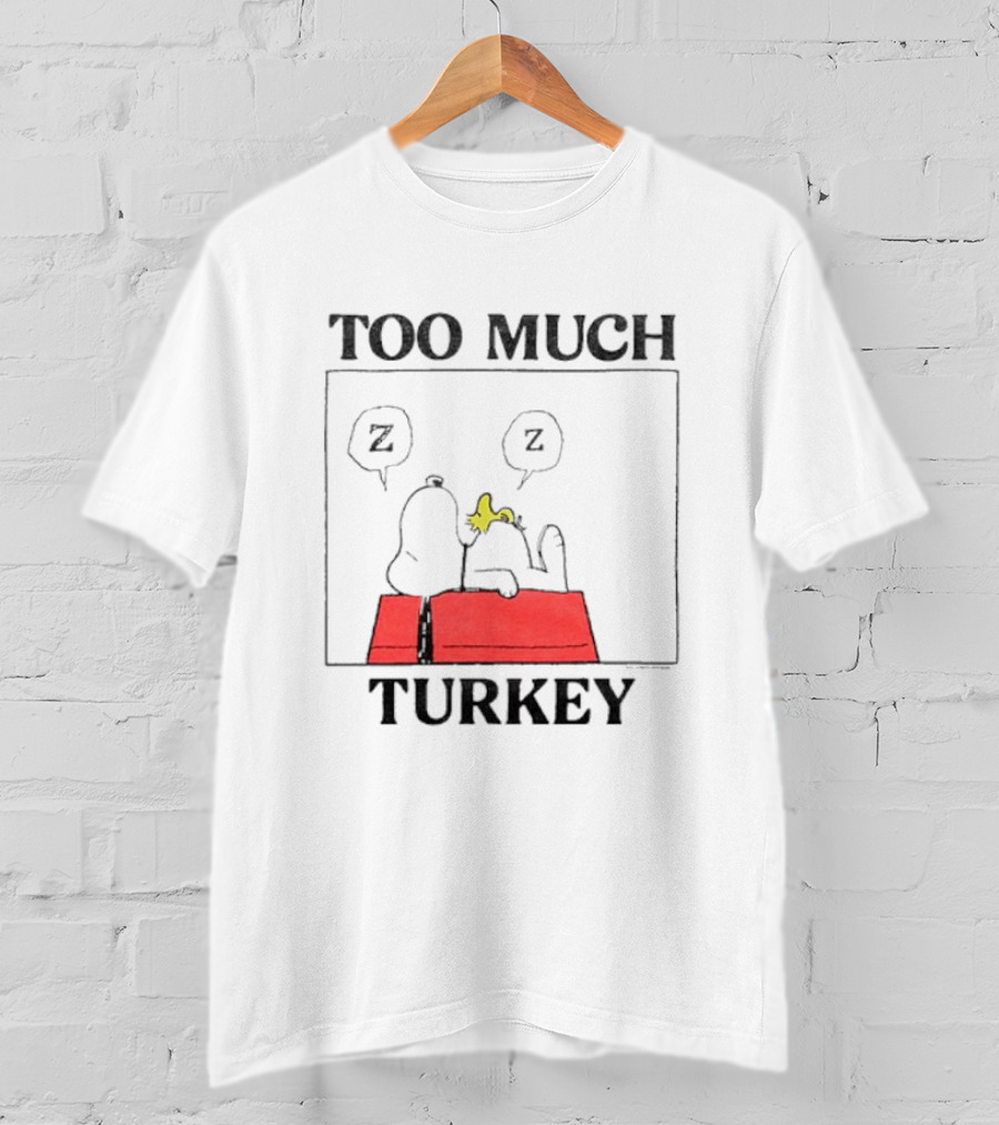 Peanuts Snoopy Woodstock Too Much Turkey ZZZ T-Shirt