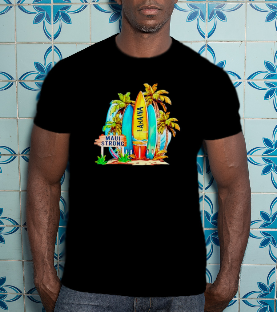 Maui Strong Lahaina Surfboard And Palm Trees Fundraiser T-Shirt