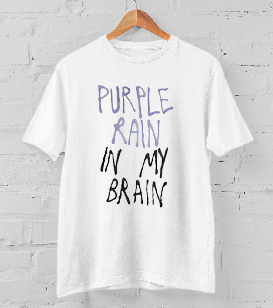 Purple Rain In My Brain T-Shirt