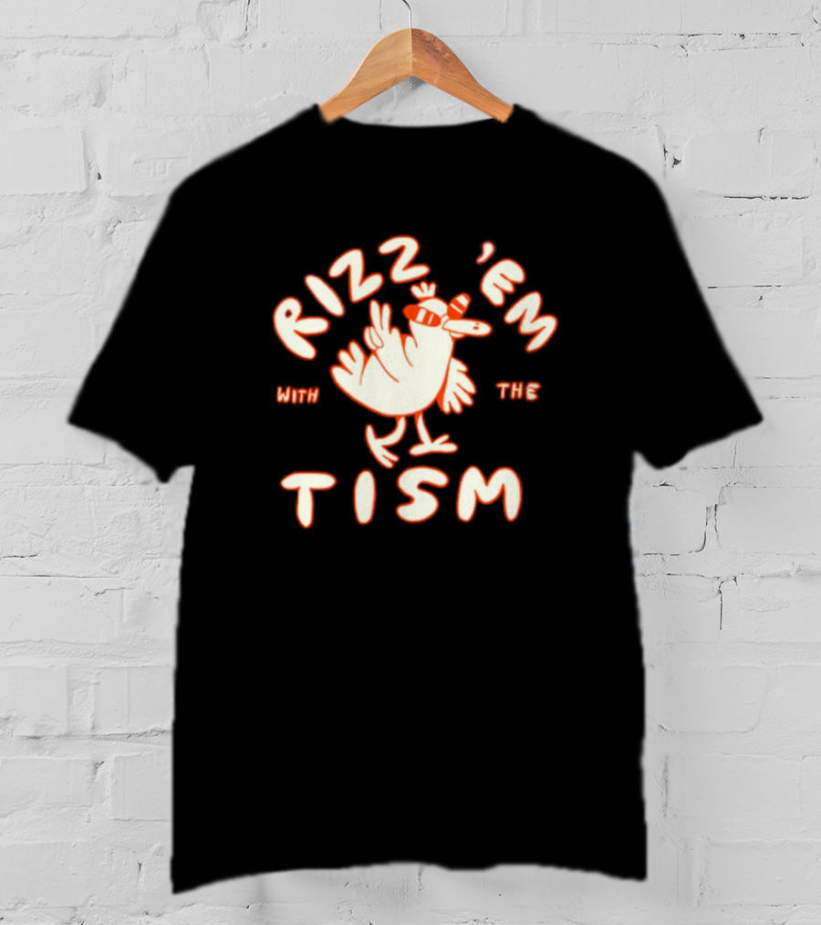 Rizz 'em With The 'Tism Chicken Wearing Sunglasses T-Shirt