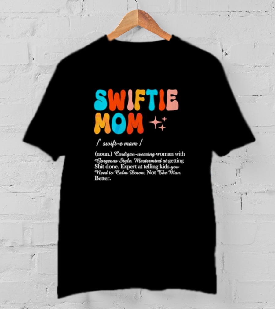 Swiftie Mom Definition Cardigan-Wearing Woman Expert At Telling Kids You Need To Calm Down T-Shirt