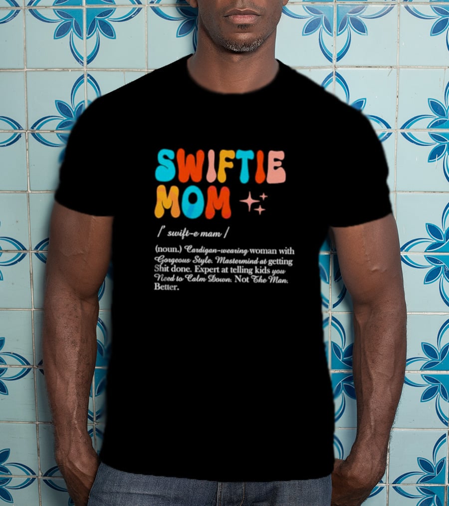 Swiftie Mom Definition Cardigan-Wearing Woman Expert At Telling Kids You Need To Calm Down T-Shirt