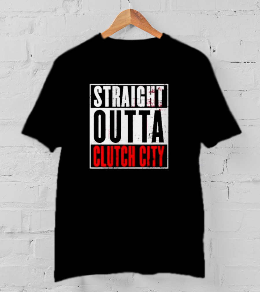 Straight Outta Clutch City Vintage Bold Lettering T-Shirt