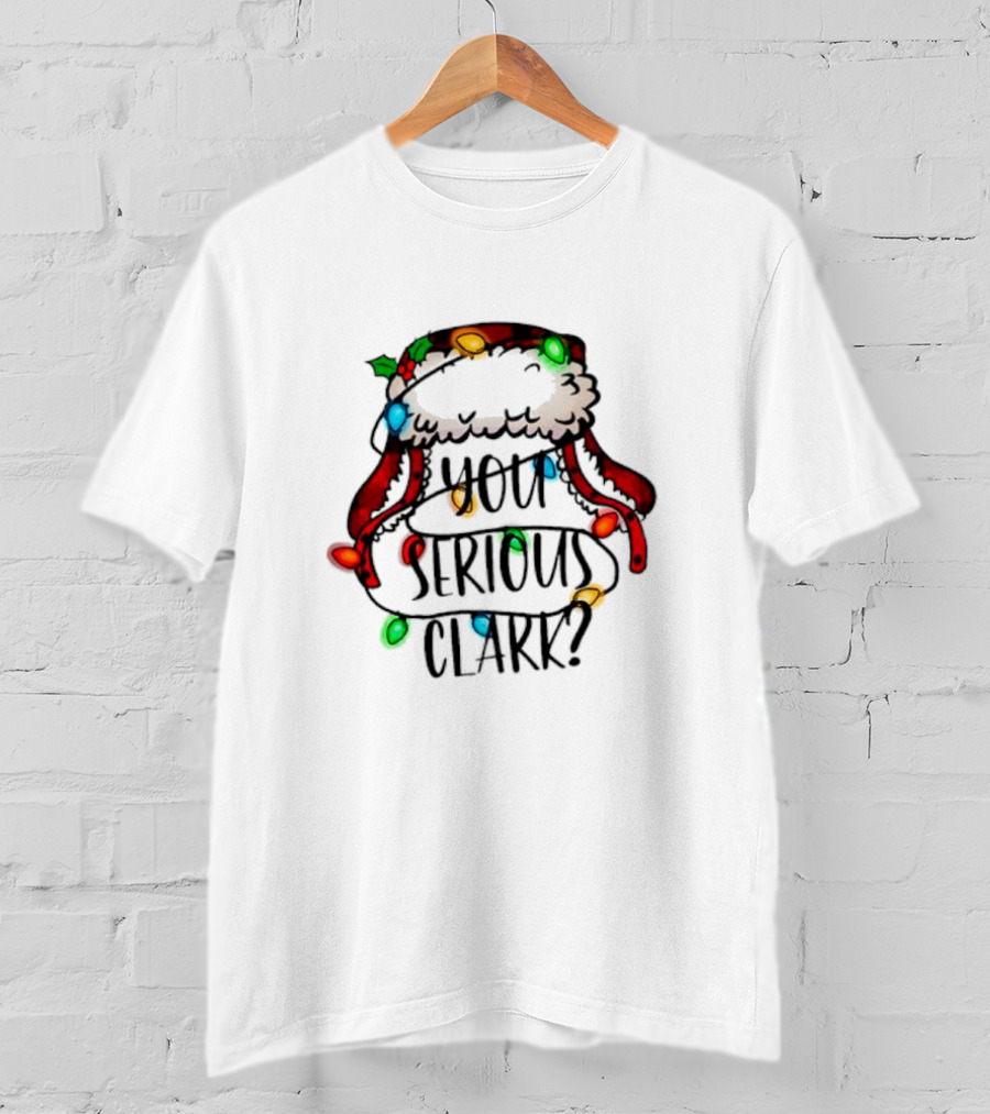 You Serious Clark Griswold Christmas Lights Hat T-Shirt
