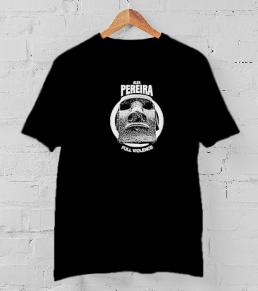 Alex Pereira Full Violence Easter Island Head T-Shirt