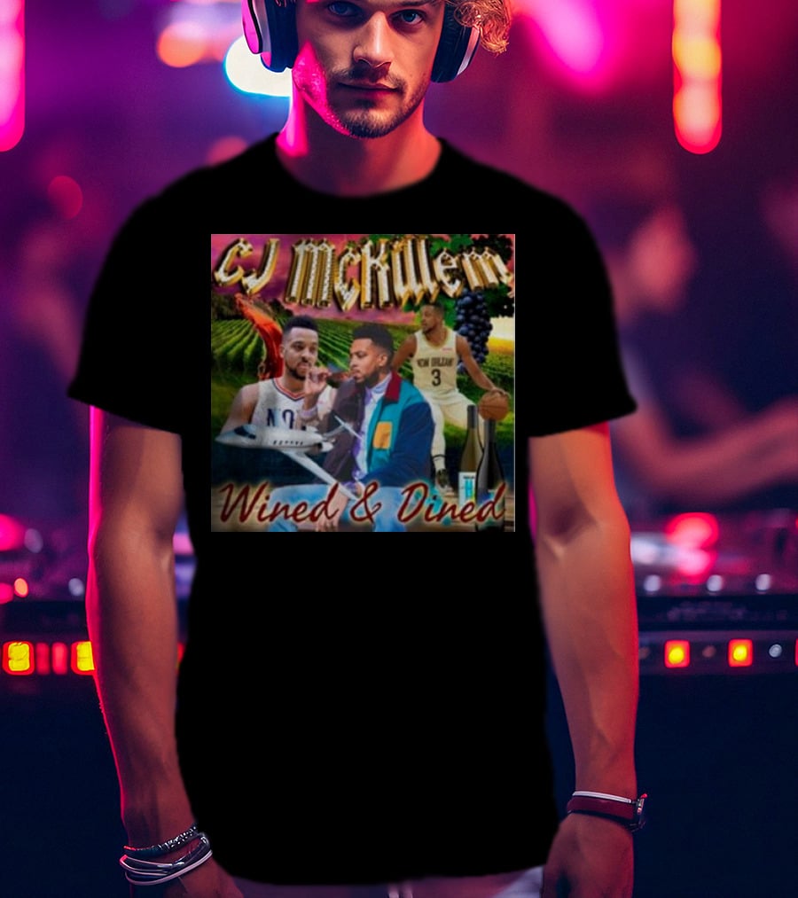 CJ McKillem Wined And Dined New Orleans Basketball Vineyard Jets T-Shirt