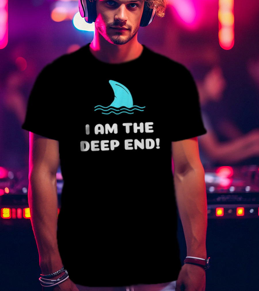I Am The Deep End Shark Fin Wave T-Shirt