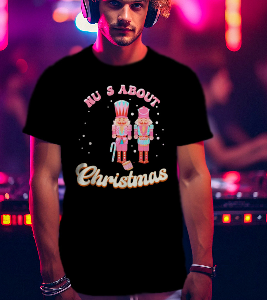 Nutcracker Nu S About Christmas With Candy Cane And Drum T-Shirt