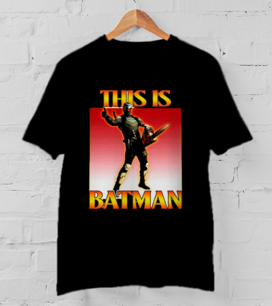 THIS IS BATMAN Chainsaw Hero T-Shirt