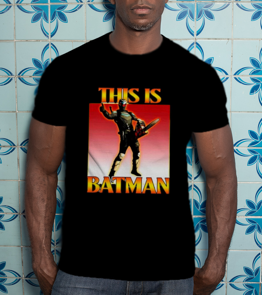 THIS IS BATMAN Chainsaw Hero T-Shirt