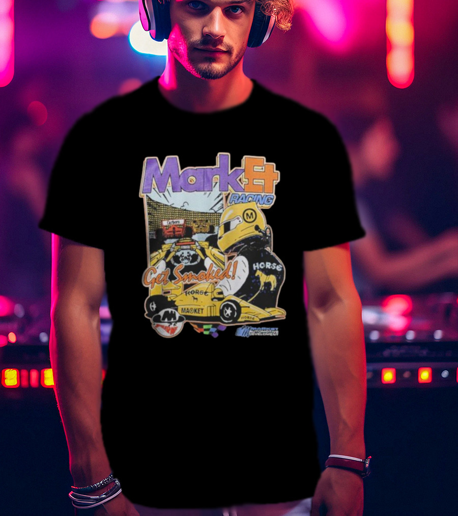 Mark4 Racing Get Smoked Horse Racing Movement T-Shirt