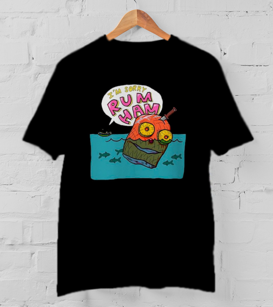 I’m Sorry Rum Ham Cartoon Floating In Water With Knife And Fish T-Shirt