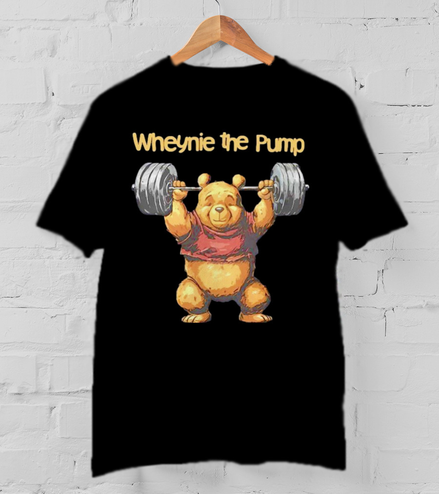 Wheynie The Pump Pooh Weightlifting Bear T-Shirt