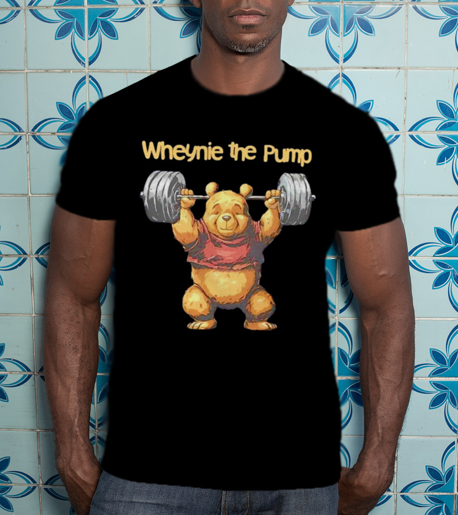 Wheynie The Pump Pooh Weightlifting Bear T-Shirt