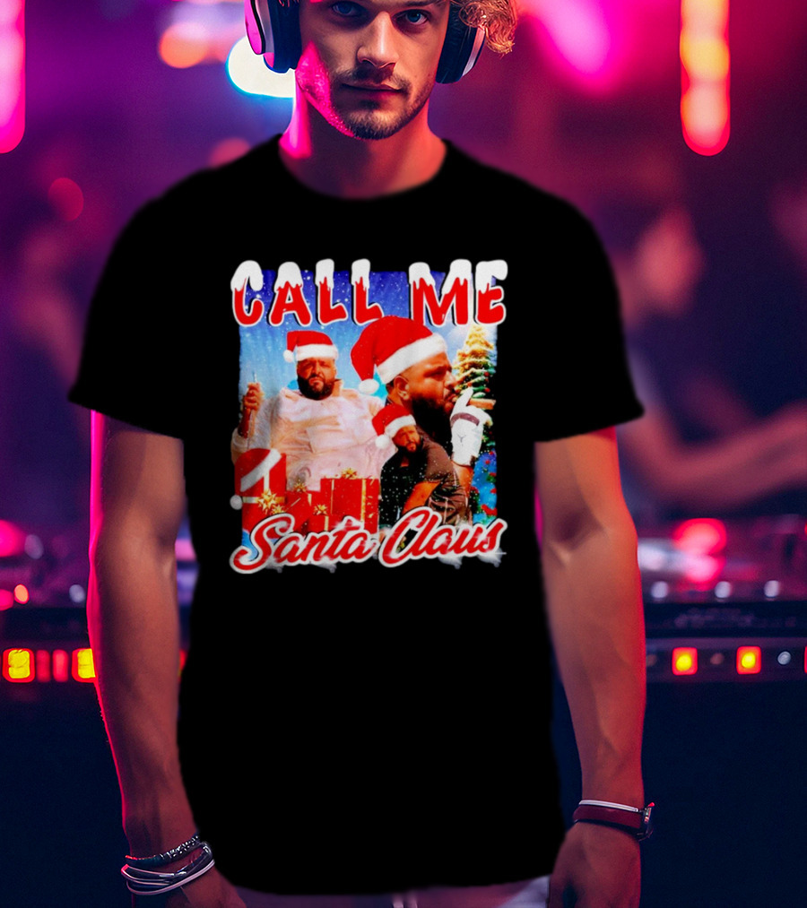 Call Me Santa Claus DJ Khaled Christmas Image T-Shirt