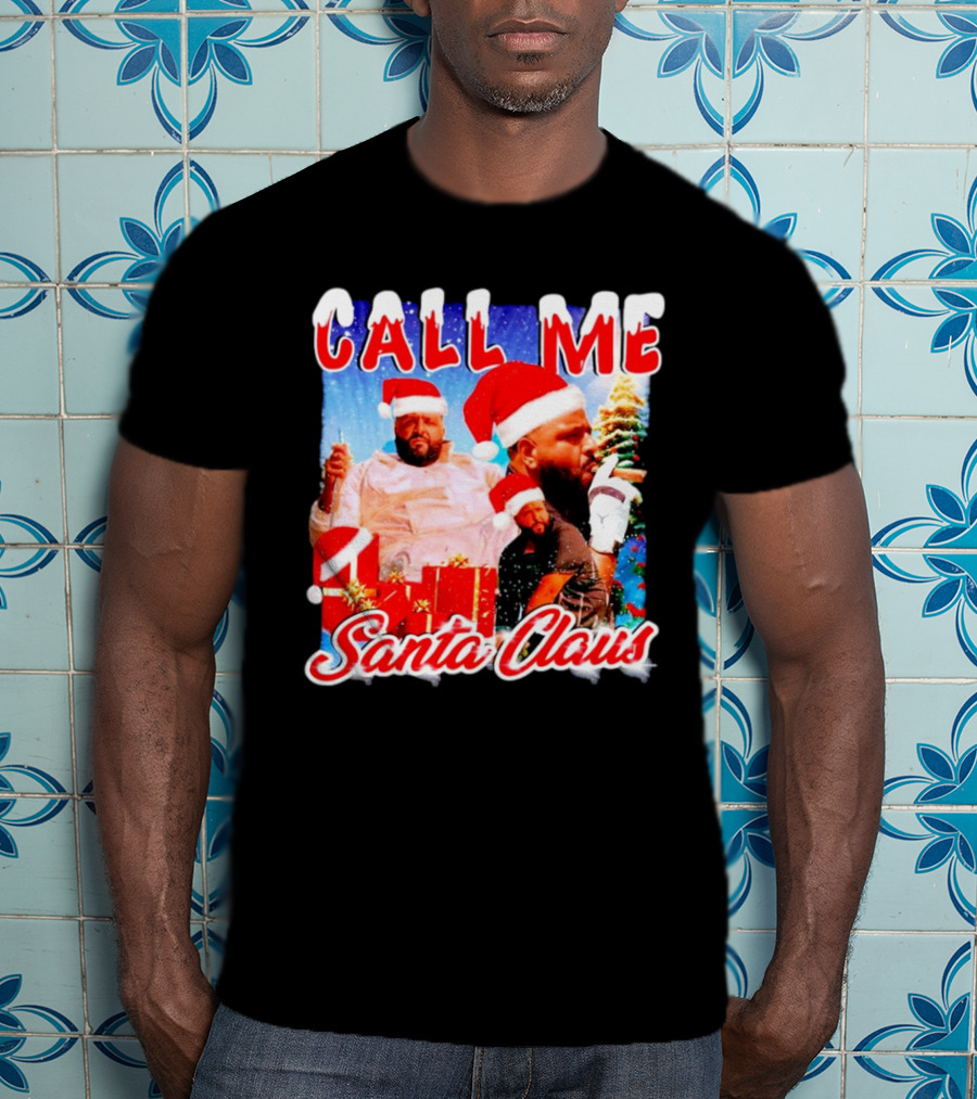 Call Me Santa Claus DJ Khaled Christmas Image T-Shirt