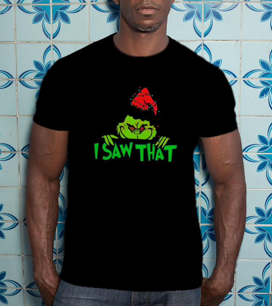 I Saw That Grinch Santa Christmas Lights Hat T-Shirt