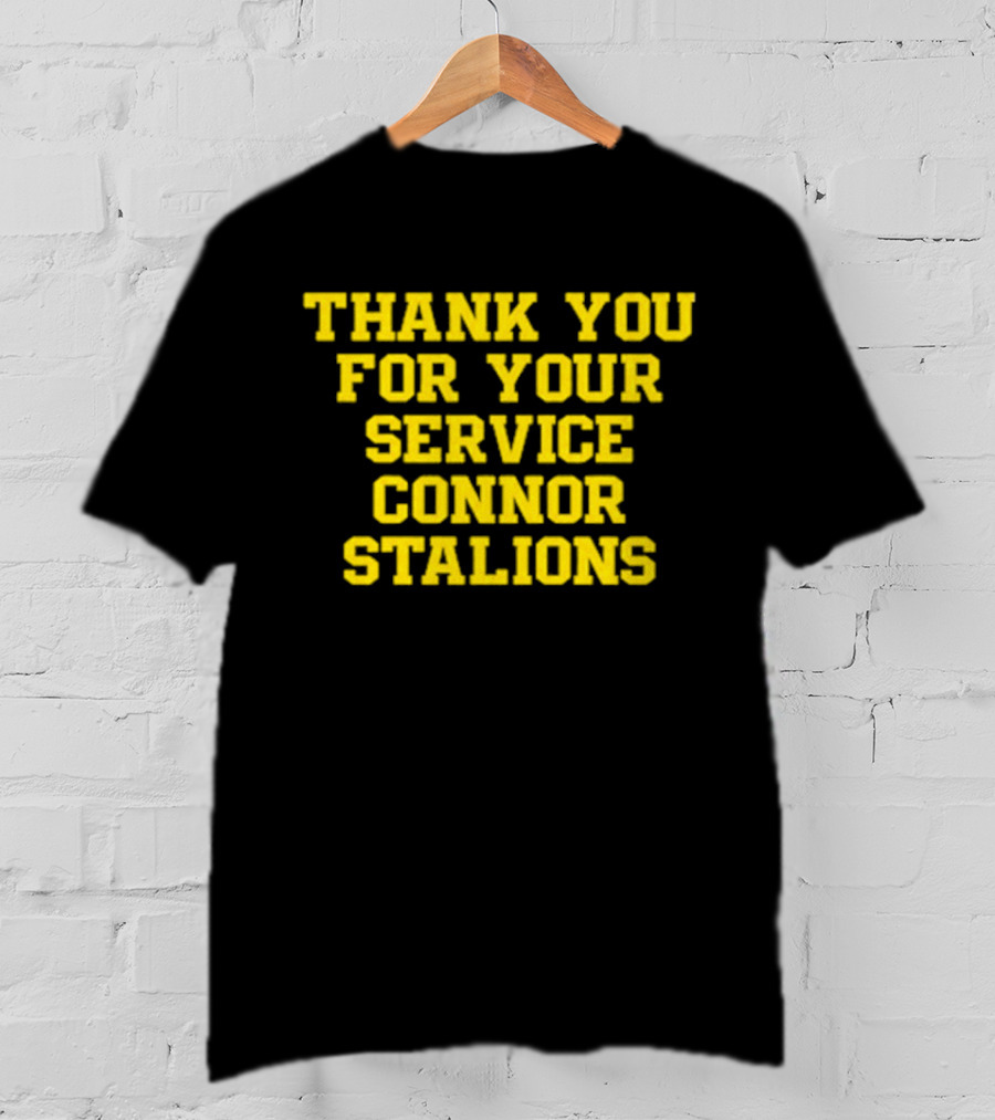 Thank You For Your Service Connor Stalions T-Shirt