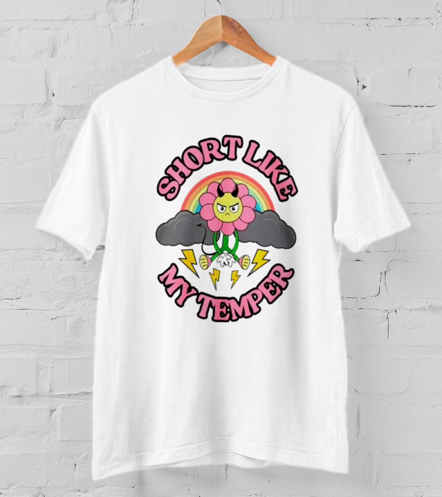 Short Like My Temper Angry Flower Rainbow Clouds Lightning T-Shirt