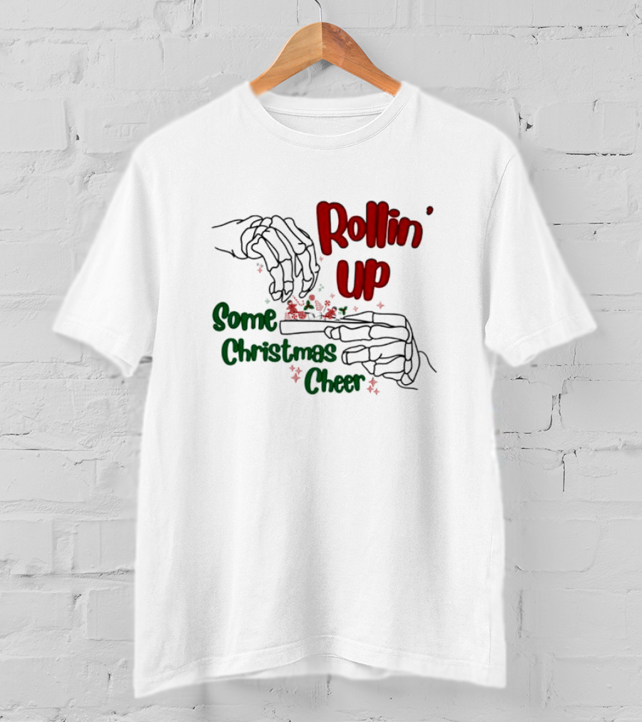 Rollin' Up Some Christmas Cheer Skeleton Hands T-Shirt