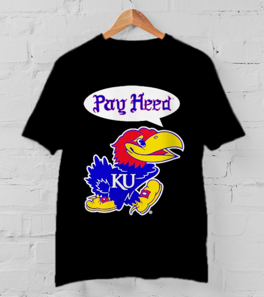 Kansas Jayhawks Pay Heed KU T-Shirt