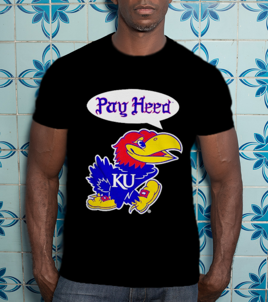 Kansas Jayhawks Pay Heed KU T-Shirt