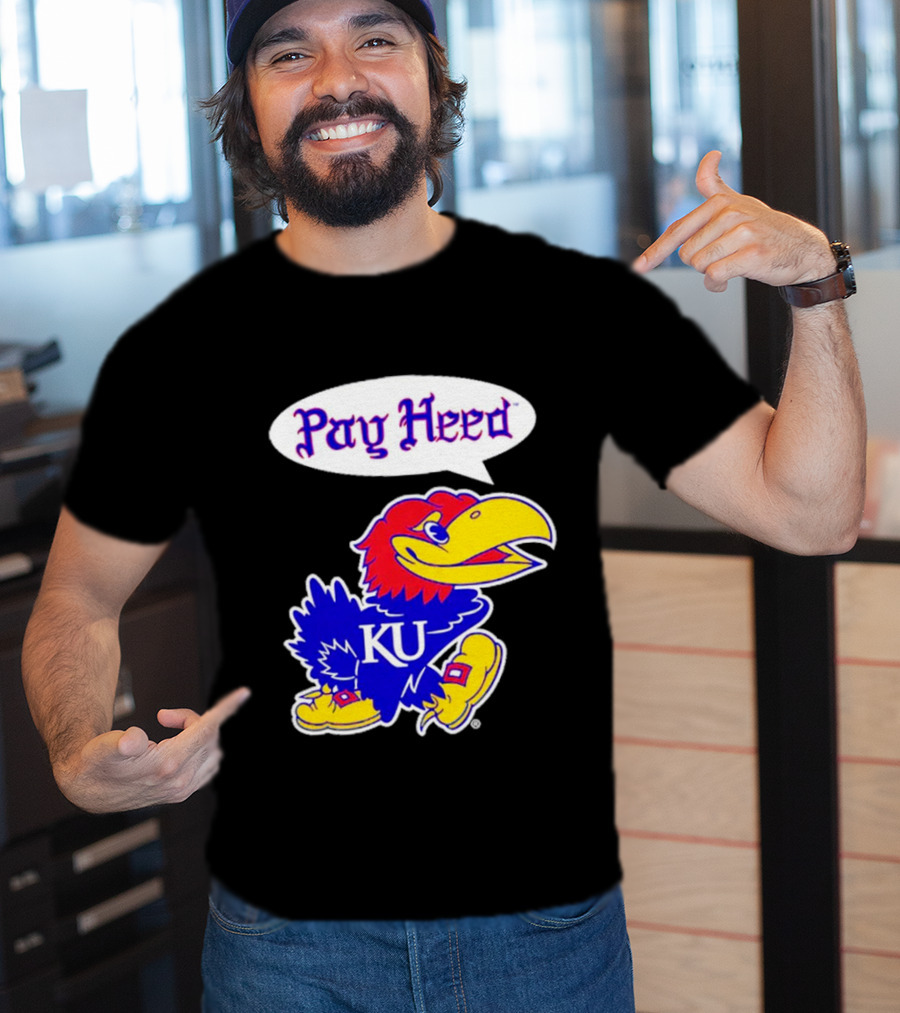 Kansas Jayhawks Pay Heed KU T-Shirt