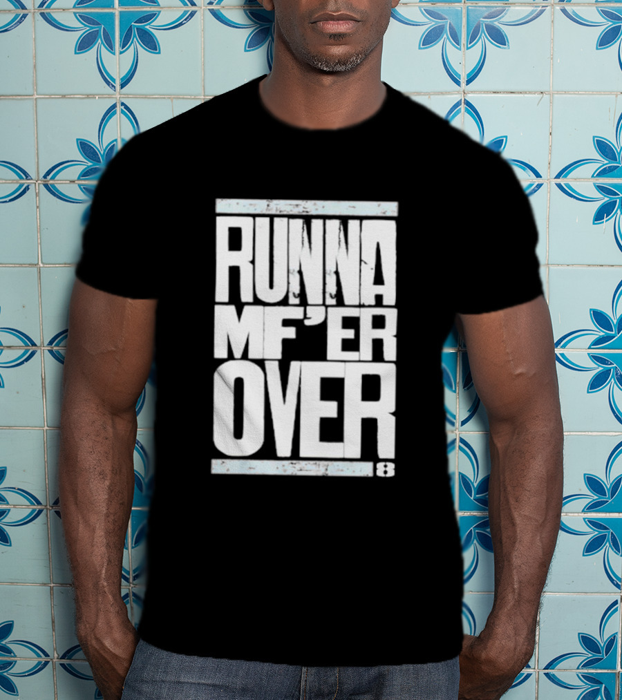 RUNNA MF’ER OVER 8 T-Shirt