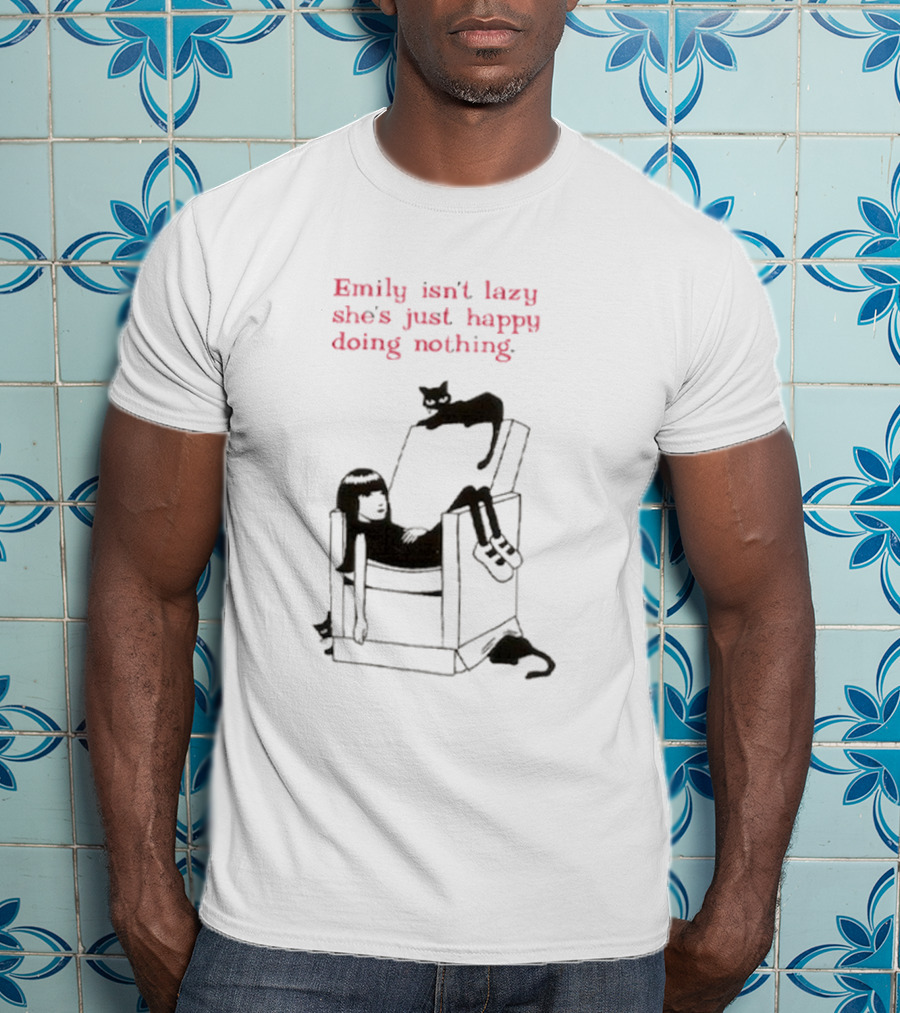 Emily Isn’t Lazy She’s Just Happy Doing Nothing Chair And Cat T-Shirt