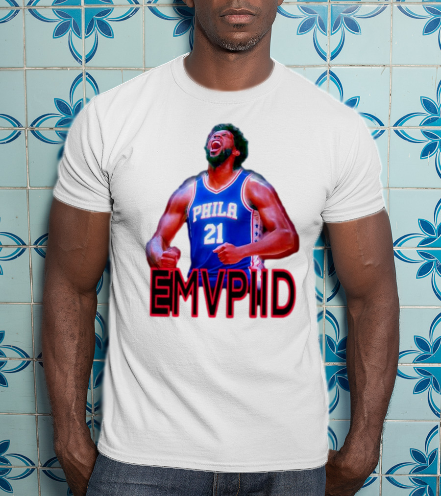 EMVPIID Joel Embiid Philadelphia 76ers Phila 21 T-Shirt