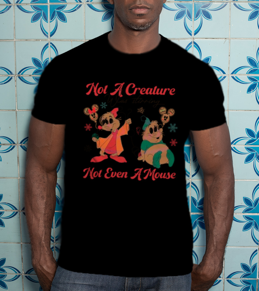 Not A Creature Was Stirring Not Even A Mouse Jaq And Gus Holiday Snowflakes T-Shirt