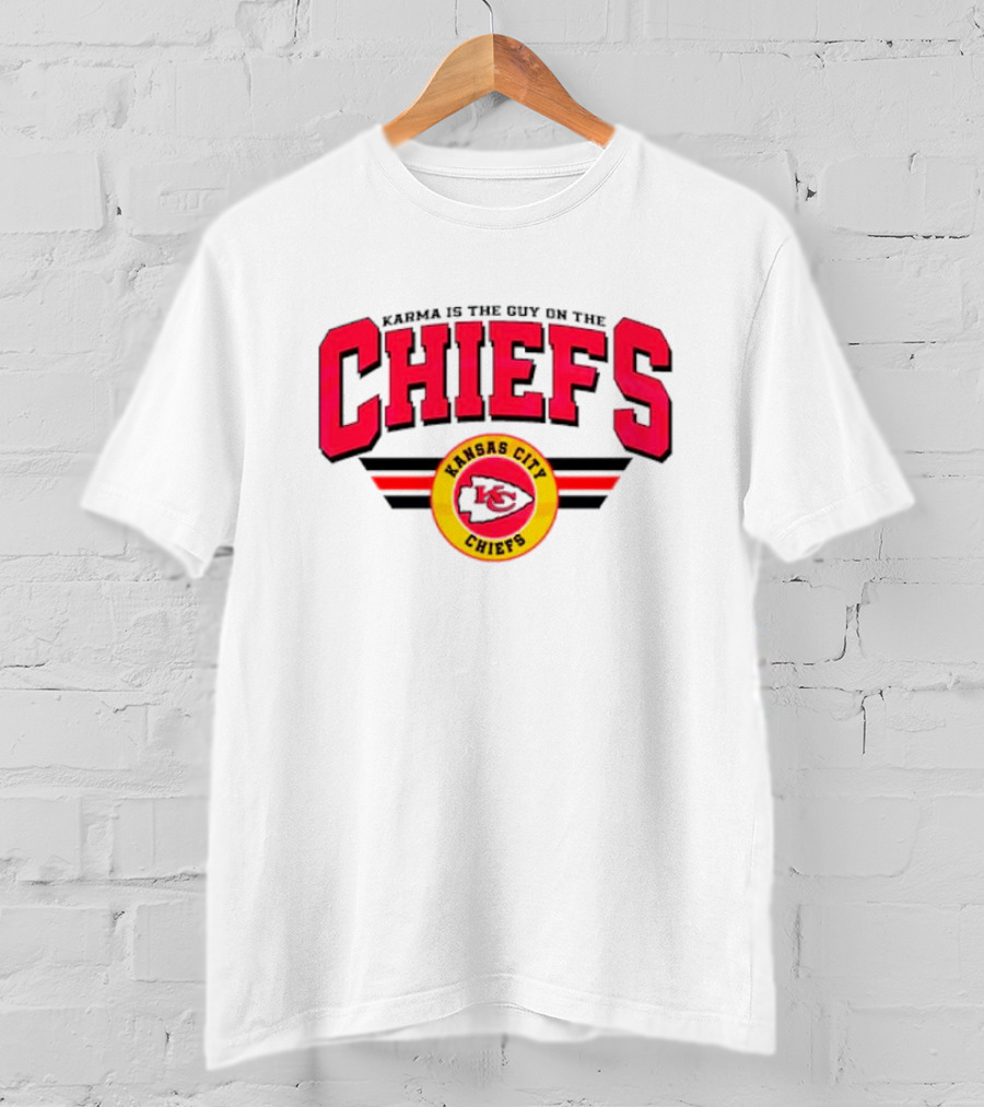 Karma Is The Guy On The Kansas City Chiefs Football Team T-Shirt