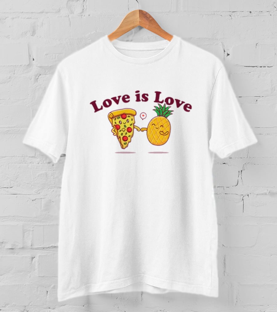 Love Is Love Pizza And Pineapple Friendship T-Shirt