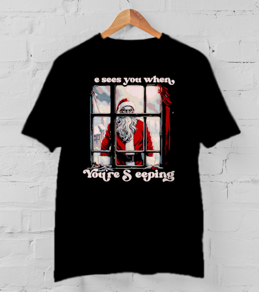 He Sees You When You're Sleeping Santa Horror Window Scene T-Shirt
