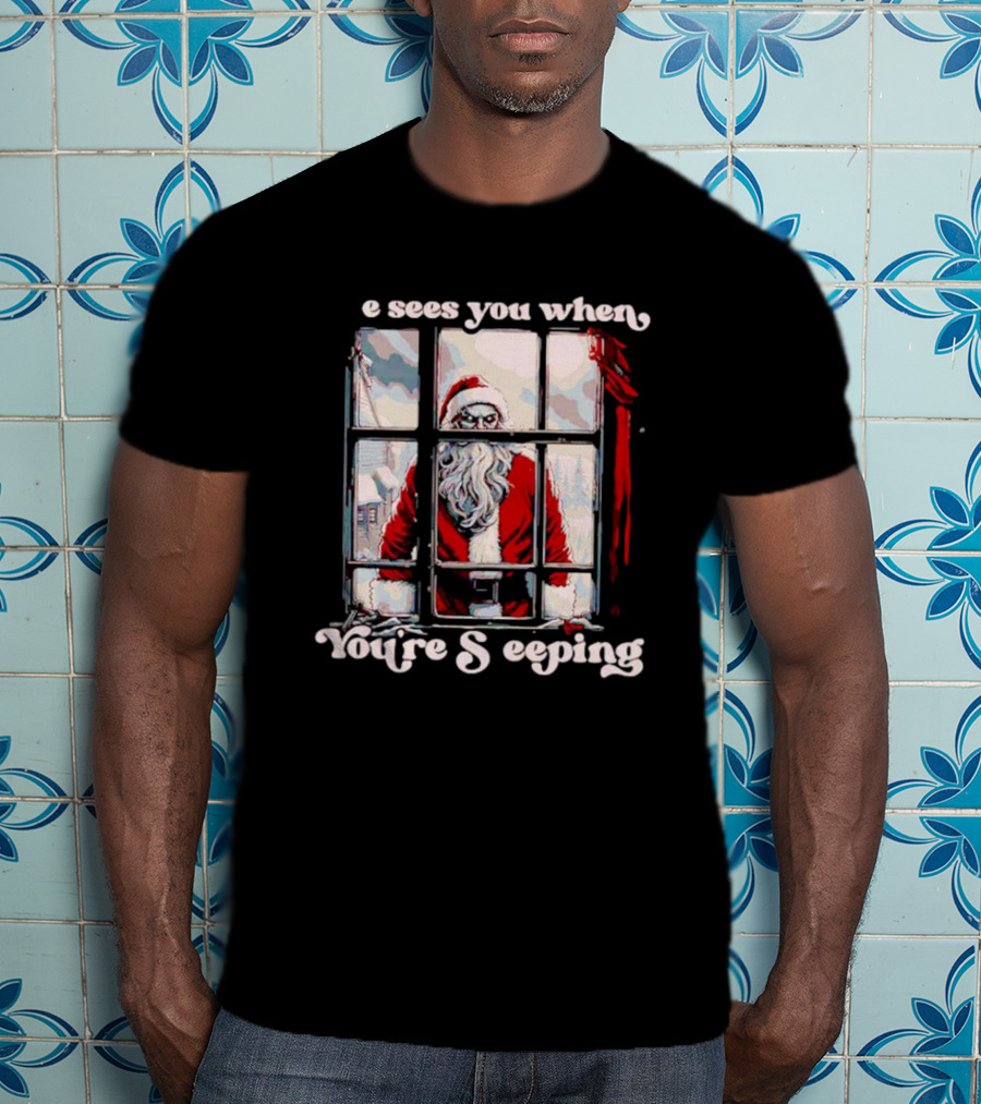 He Sees You When You're Sleeping Santa Horror Window Scene T-Shirt
