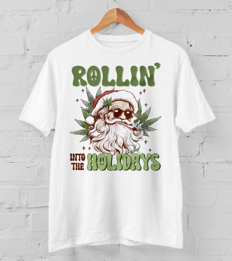 Rollin' Into The Holidays Santa Weed Christmas T-Shirt