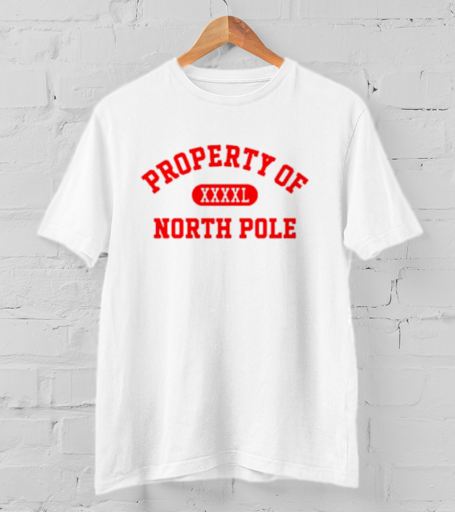 Property Of North Pole XXXXL Santa Clauses Riley T-Shirt