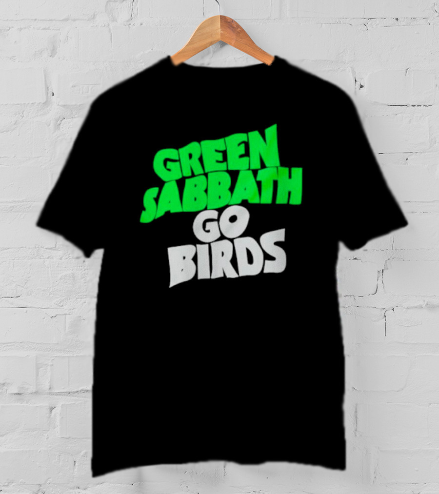 Green Sabbath Go Birds Sports Fan T-Shirt