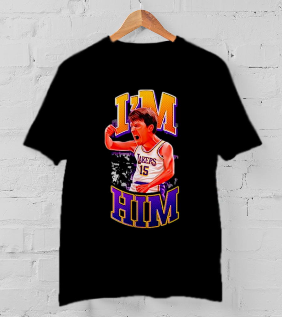 I'm Him Lakers 15 Austin Reaves T-Shirt