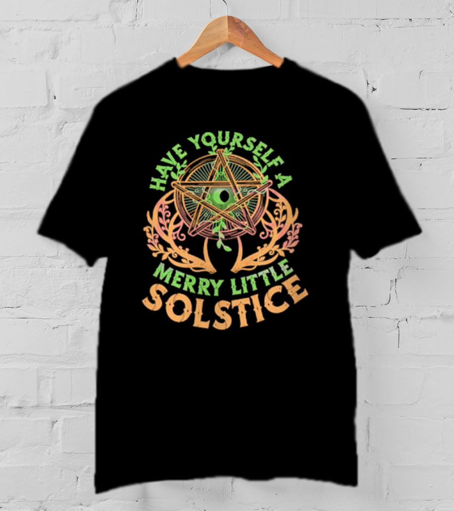 Have Yourself A Merry Little Solstice Pentagram And Leaves T-Shirt