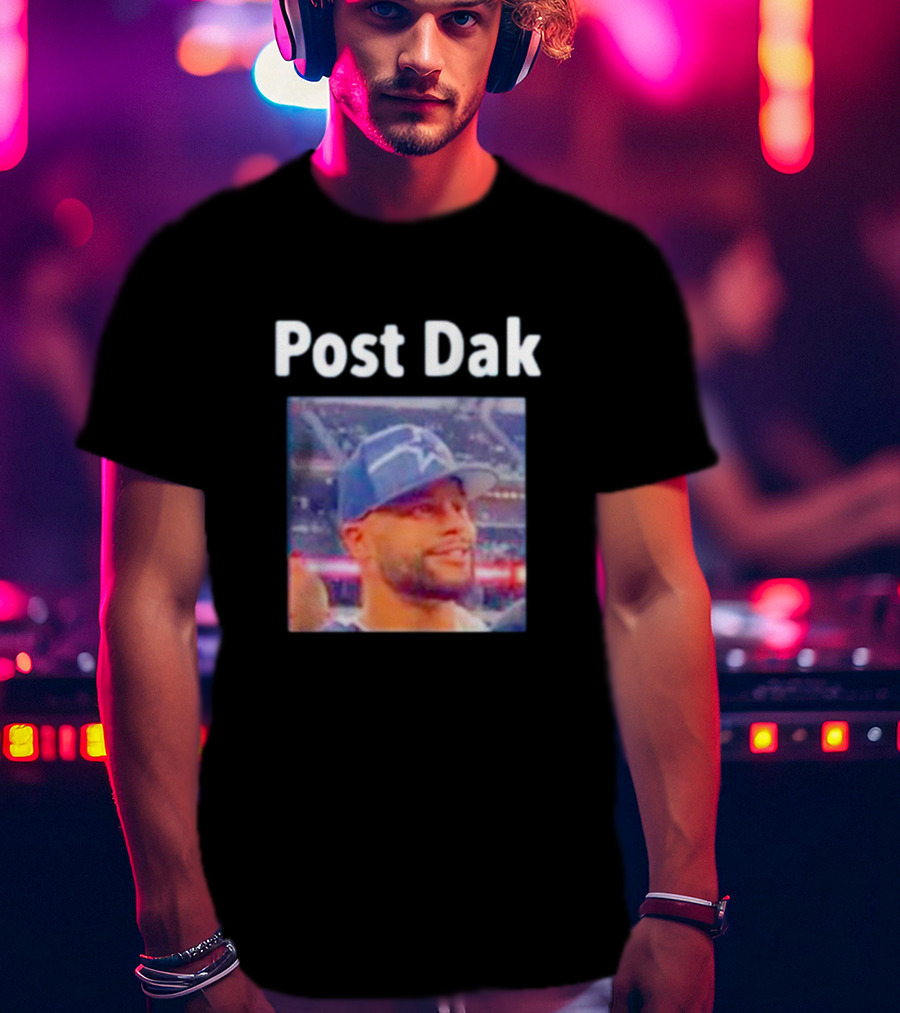 Post Dak Cowboys Star Quarterback Image T-Shirt