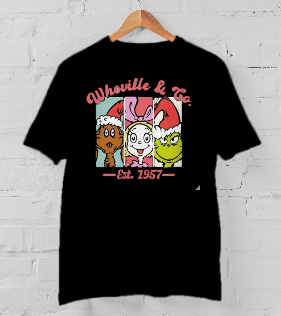 Whoville And Co Est 1957 The Grinch Cartoon Characters T-Shirt