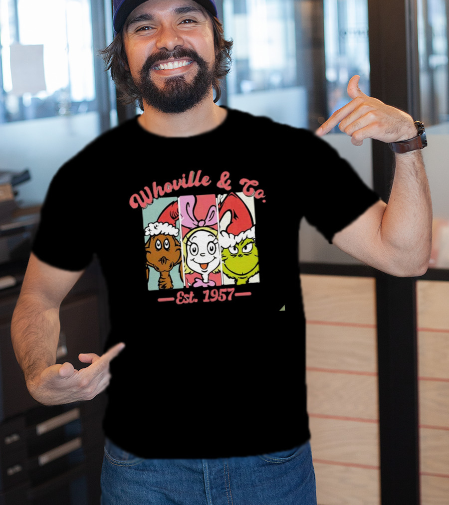 Whoville And Co Est 1957 The Grinch Cartoon Characters T-Shirt