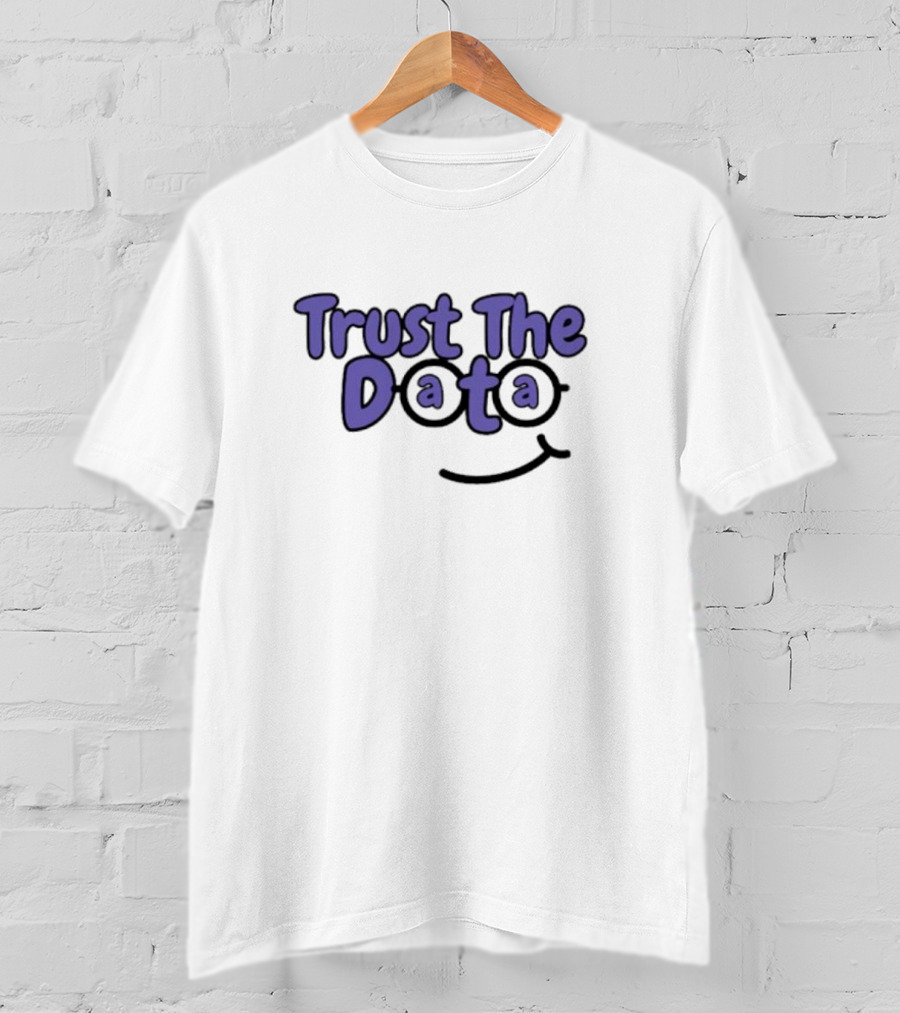 Trust The Data Glasses Smiley T-Shirt