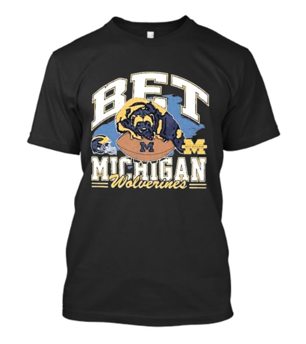 Bet Michigan Wolverines Helmet Football T-Shirt