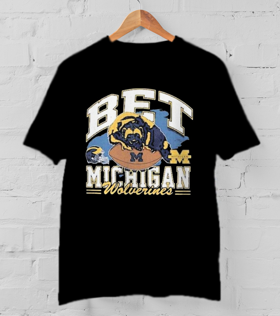 Bet Michigan Wolverines Helmet Football T-Shirt