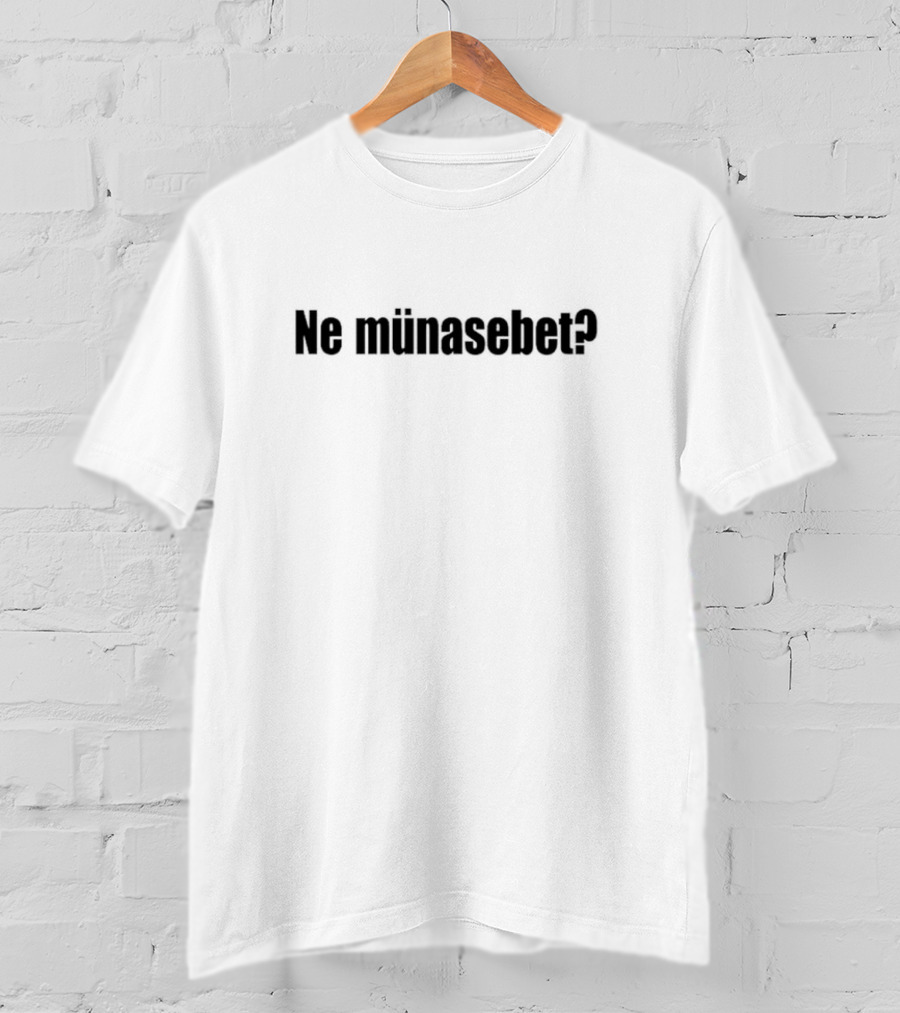 Ne Münasebet Question T-Shirt