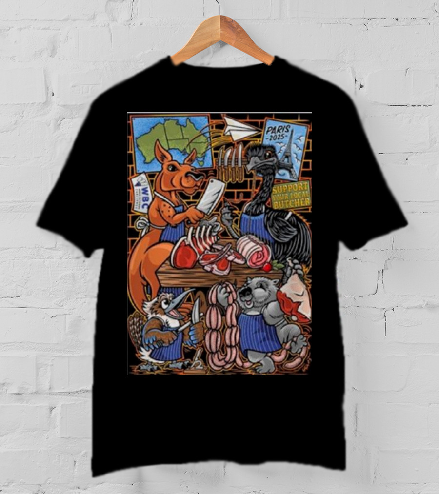 Paris 2025 Support Your Local Butcher Australian Animals Butchery Scene T-Shirt